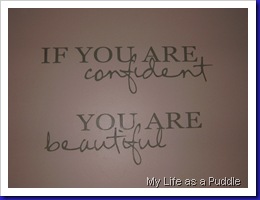 Wall decal that says, If you are confident, you are beautiful.