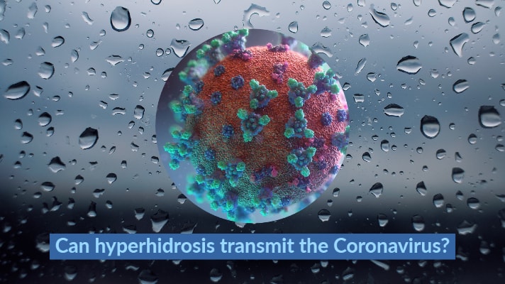 Can hyperhidrosis transmit the Coronavirus?