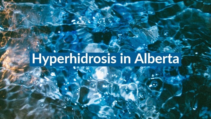 Guest Post: Hyperhidrosis in Alberta, Canada