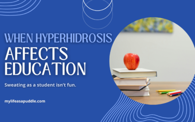When Hyperhidrosis Affects Education